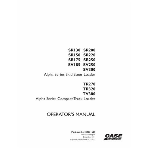 Case SR130-SR250, SV185-SV300, TR270, TR320, TV380 Tier 3 minicargadora manual del operador en pdf - Case manuales - CASE-845...