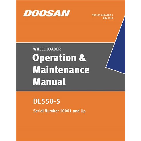 Manuel d'utilisation et d'entretien pdf de la chargeuse sur pneus Doosan DL550-5 - Doosan manuels - DOOAN-950106-01245-OM-EN