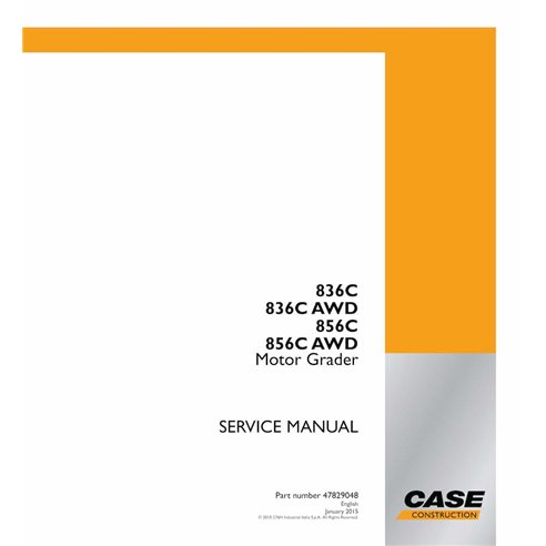 Manual de servicio en pdf de la niveladora Case 836C, 836C AWD, 856C, 856C AWD - Case manuales - CASE-47829048-SM-EN