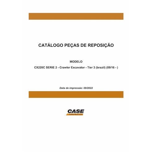 Escavadeira de esteira Case CX220C Série 2 pdf catálogo de peças PT - Case manuais - CASE-CX220C-S2-PC-PT