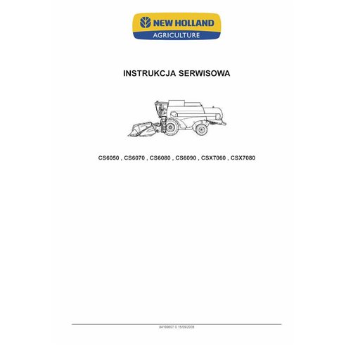 Manual de serviço em PDF da colheitadeira New Holland CS6050, CS6070, CS6080, CS6090, CSX7060, CSX7080 PL - New Holland Agric...