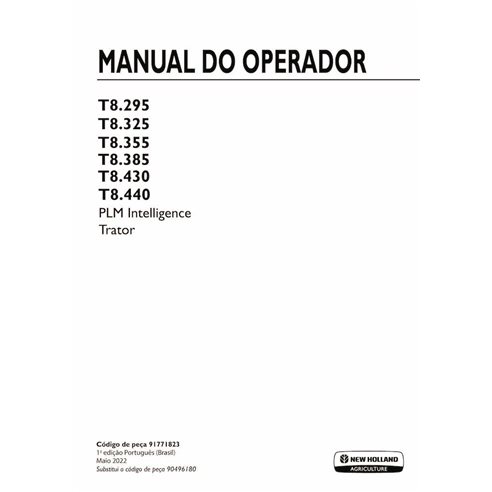 Manuel d'utilisation du tracteur New Holland T8.295, T8.325, T8.355, T8.385, T8.430, T8.440 PLM Intelligence au format PDF PT...