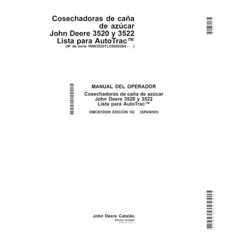 Manual del operador de la cosechadora de caña de azúcar John Deere 3520, 3522 (2011-, edición H2) en formato PDF ES - John De...