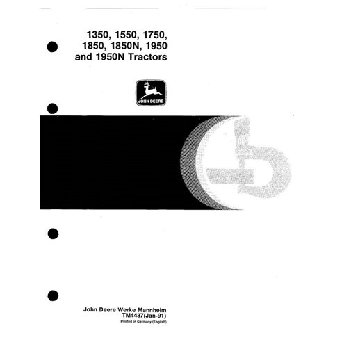 TM4437 John Deere 1350, 1550, 1750, 850, 1850N, 1950 and 1950N tractor technical manual - all inclusive (TM4437)