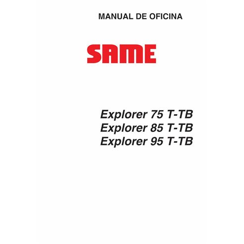 Manual de servicio del tractor SAME Explorer 75, 85, 95 T-TB en formato pdf ES - SAME manuales - SAME-307112970-SM-ES