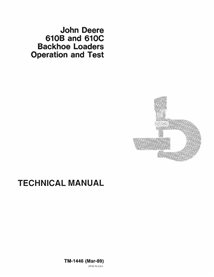 Manual técnico de operação e teste da retroescavadeira John Deere 610B, 610C em pdf - John Deere manuais - JD-TM1446-EN