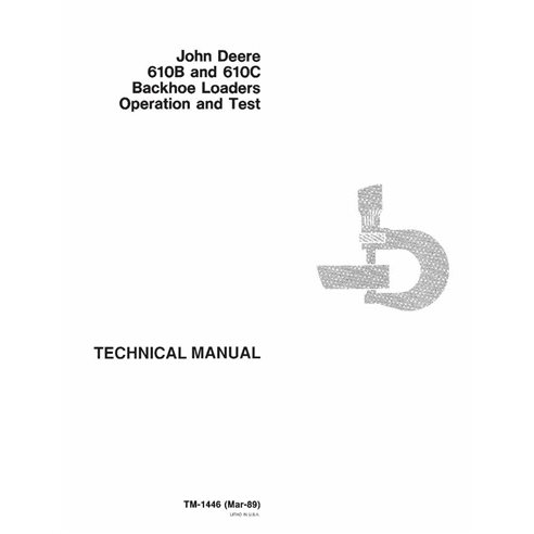 Manuel technique d'utilisation et de test des chargeuses-pelleteuses John Deere 610B, 610C au format PDF - John Deere manuels...