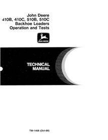 John Deere 410B, 410C, 510B, 510C backhoe loader pdf operation and test technical manual  - John Deere manuals - JD-TM1468-EN