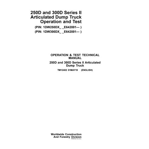 TM12402 John Deere 250D, 300D Series II articulated truck operation and test technical manual (TM12402)