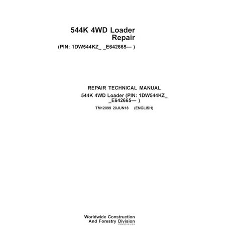 TM12099-06-18 Manual técnico de reparación de la cargadora de ruedas John Deere 544K PIN: 1DW544KZ__E642665 (TM12099)