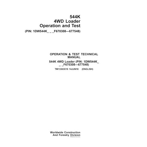TM13363X19-06-18 Manual técnico de operação e teste da pá carregadeira John Deere 544K PIN: PIN: 1DW544K___F670308-677548 (TM...